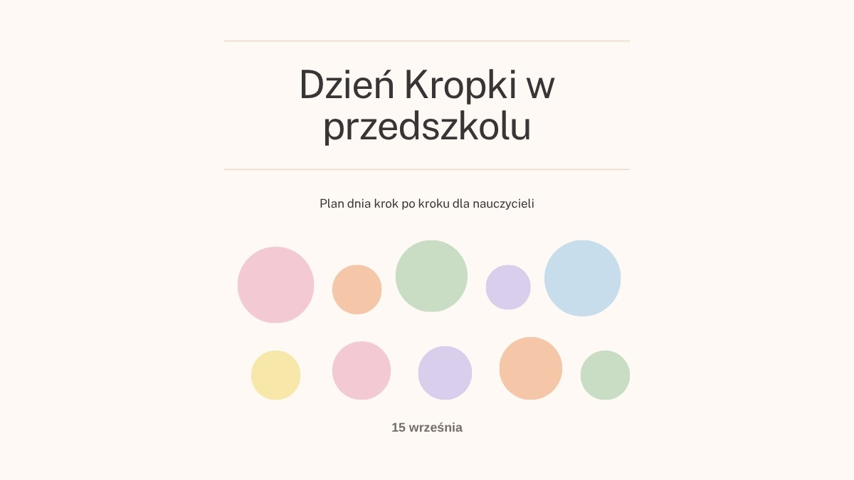 Dzień Kropki w przedszkolu – jak zorganizować cały dzień krok po kroku