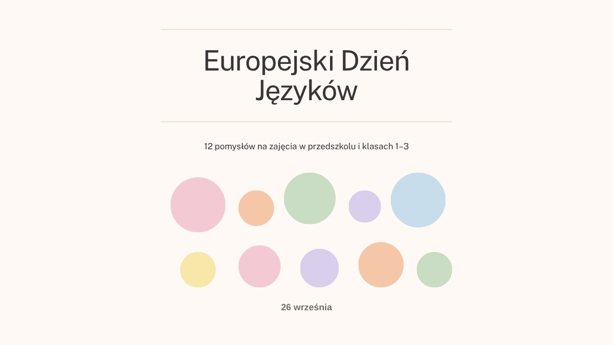 Europejski Dzień Języków w przedszkolu i klasach 1–3 – 12 pomysłów na zajęcia