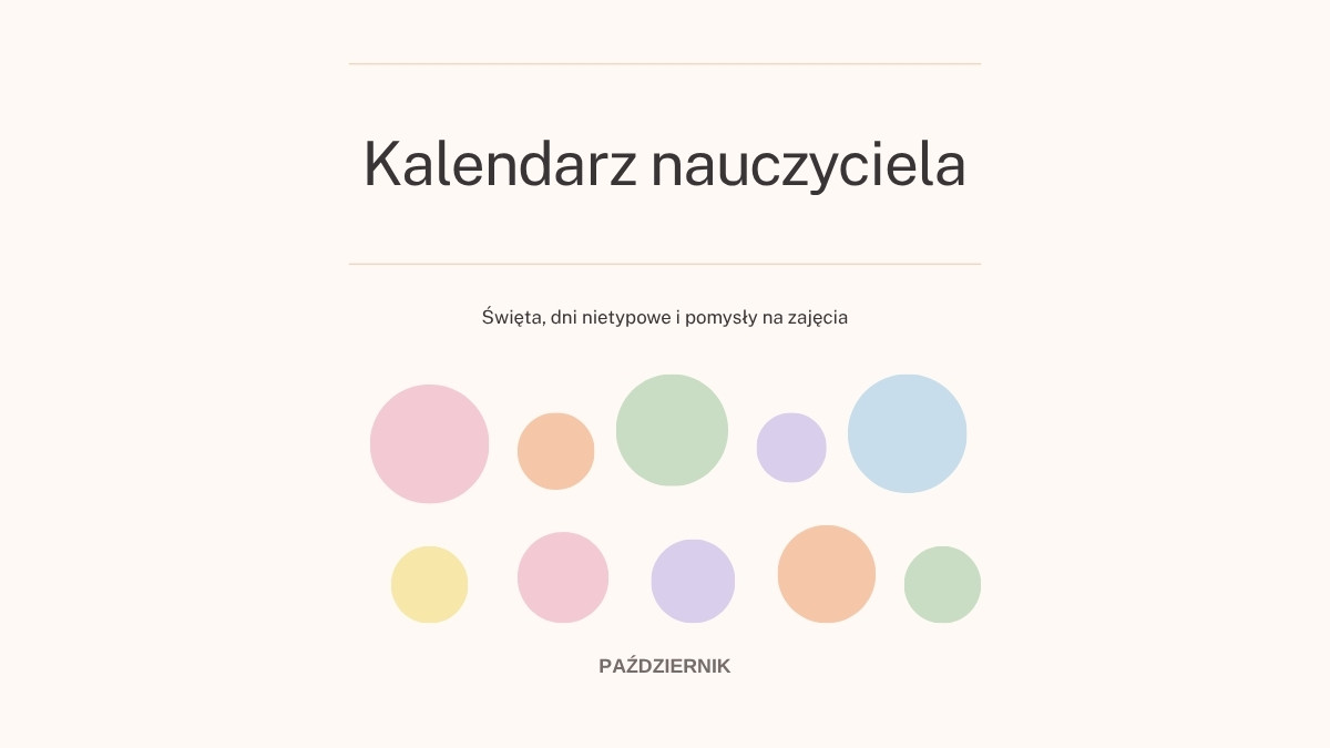 Kalendarz nauczyciela: październik – święta, dni nietypowe i pomysły na zajęcia