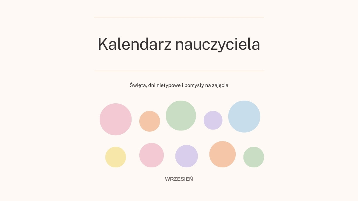 Kalendarz nauczyciela: wrzesień – święta, dni nietypowe i pomysły na zajęcia