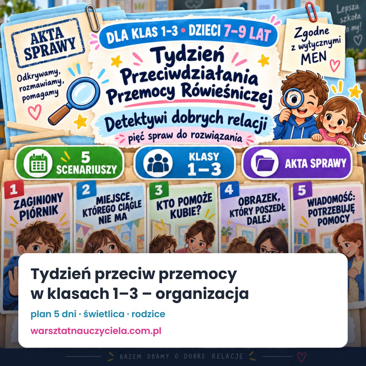 Tydzień Przeciwdziałania Przemocy Rówieśniczej w klasach 1–3 – jak go zorganizować