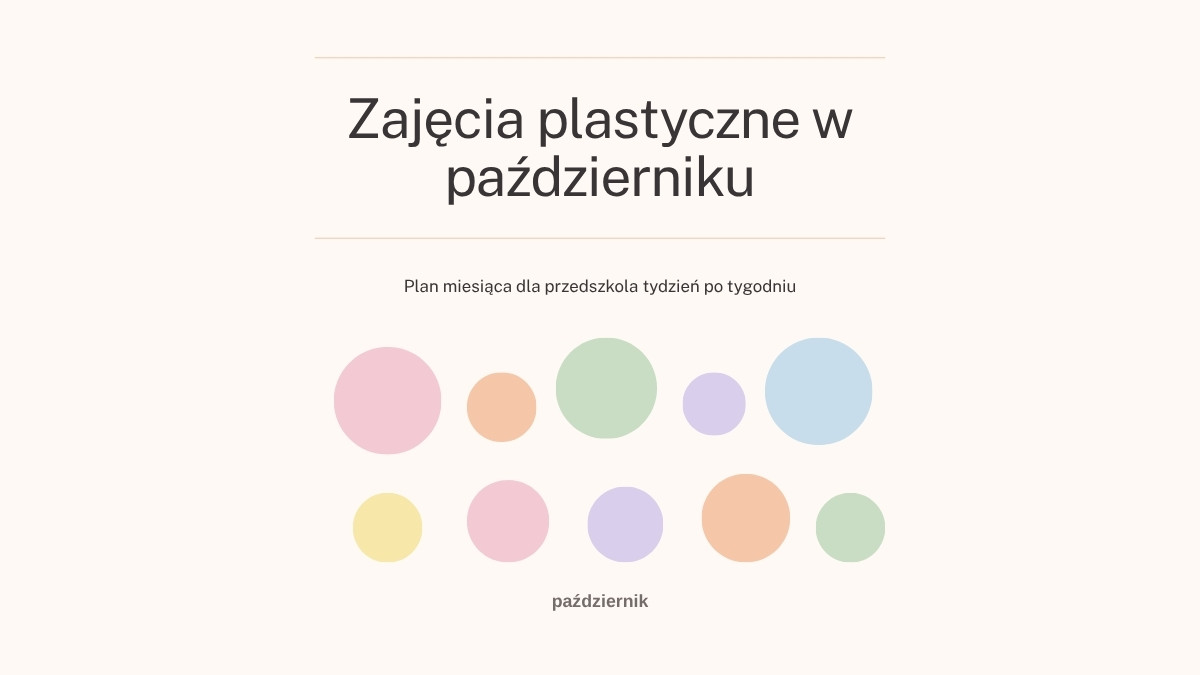 Zajęcia plastyczne w październiku – plan miesiąca dla przedszkola tydzień po tygodniu